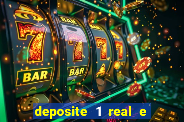 deposite 1 real e ganhe 20